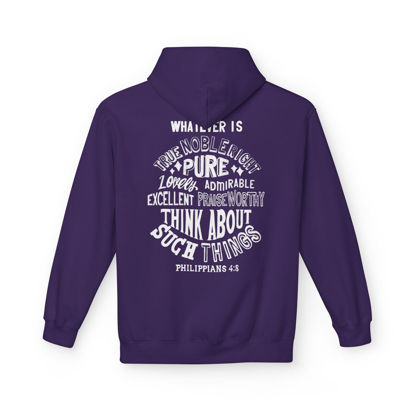 Philippians 4:8 Christian Hoodie For Men And Women Softstyle Fleece Hoodie