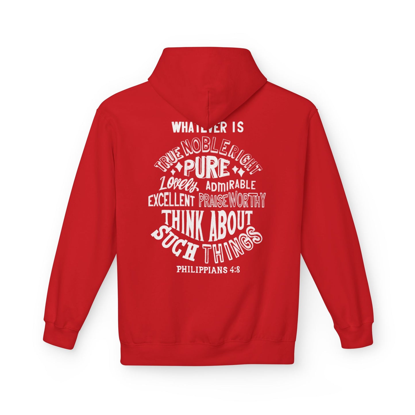 Philippians 4:8 Christian Hoodie For Men And Women Softstyle Fleece Hoodie