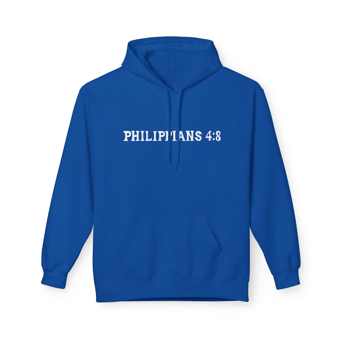 Philippians 4:8 Christian Hoodie For Men And Women Softstyle Fleece Hoodie