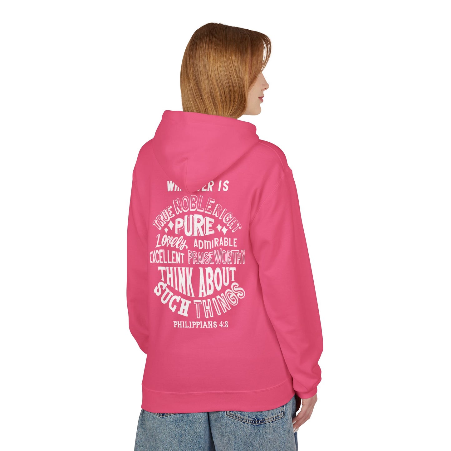 Philippians 4:8 Christian Hoodie For Men And Women Softstyle Fleece Hoodie