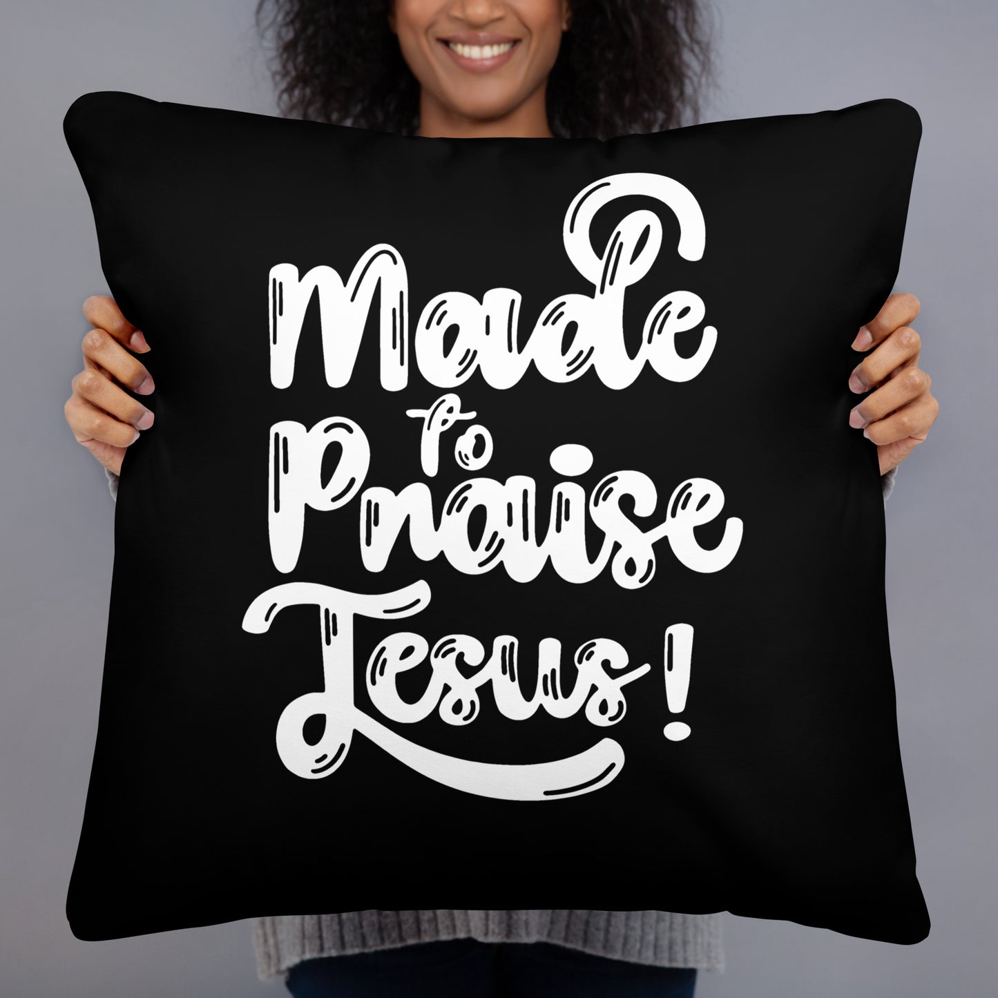 Made To Praise Jesus Pillow BLL faith gifts Pillows Religious gift 22″×22″ Kadosh Life