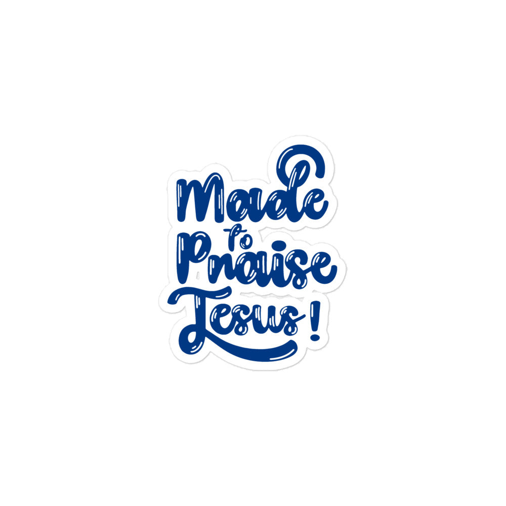 (Brandon's Letters) Made To Praise Jesus Christian Sticker blue Kadosh Living