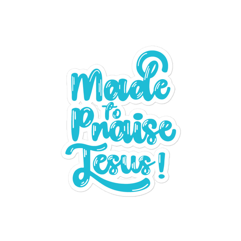 (Brandon's Letters) Made To Praise Jesus Christian Sticker teal Kadosh Living