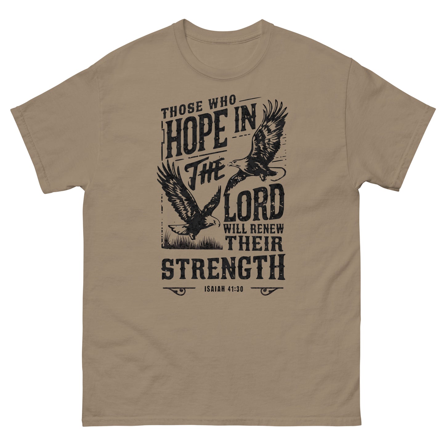 Those Who Hope In The Lord Isaiah 41:30 Men's Christian T-Shirt Kadosh Life