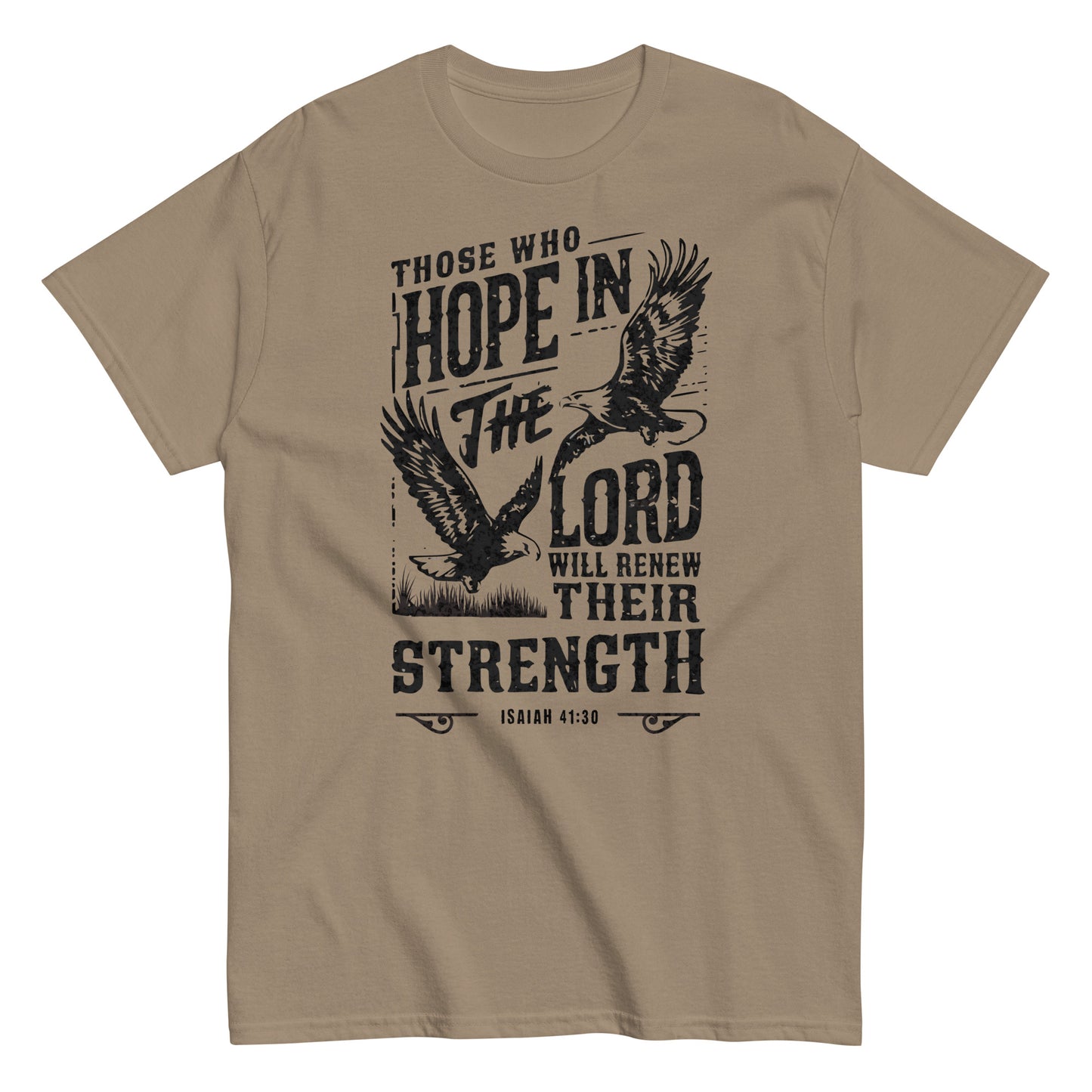 Those Who Hope In The Lord Isaiah 41:30 Men's Christian T-Shirt Kadosh Life