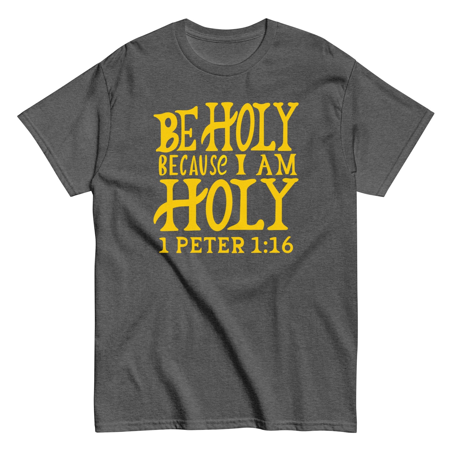 (Brandon's Letters) Be Holy 1 Peter 1:16 Christian T-Shirt for Men and Women Kadosh Living