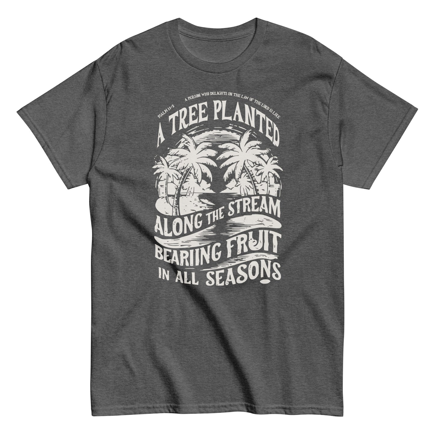 Tree Planted Along The Stream Psalm 1:1-3 Men's Christian T-Shirt Kadosh Life