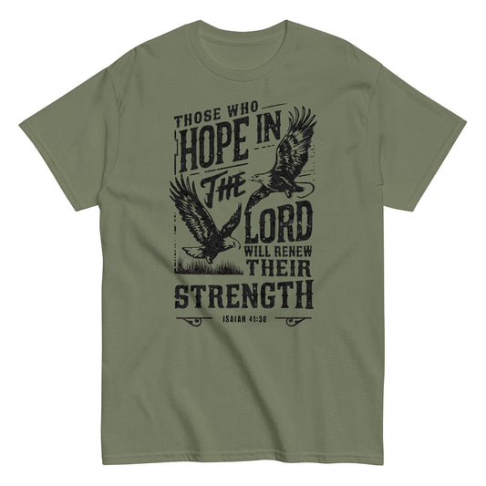 Those Who Hope In The Lord Isaiah 41:30 Men's Christian T-Shirt Kadosh Life