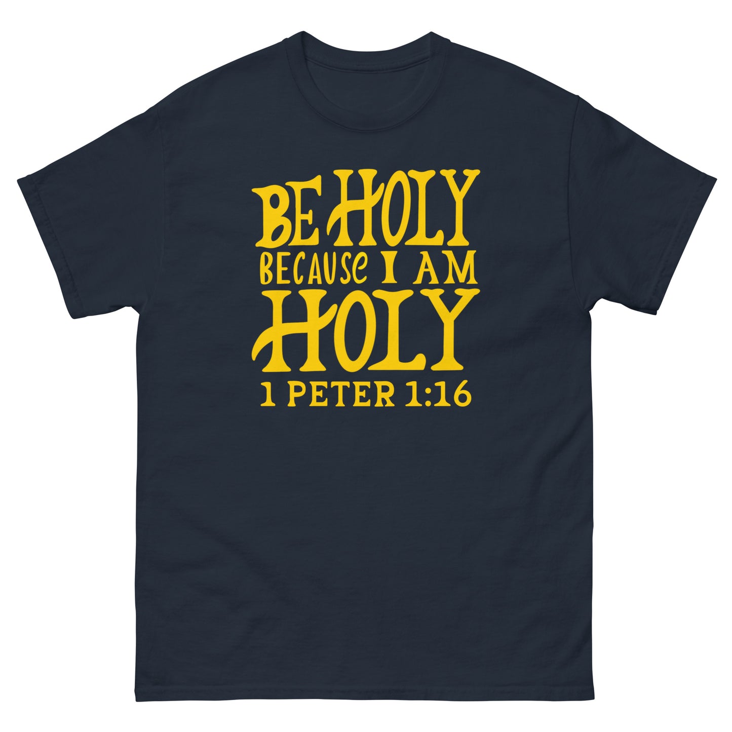 (Brandon's Letters) Be Holy 1 Peter 1:16 Christian T-Shirt for Men and Women Kadosh Living