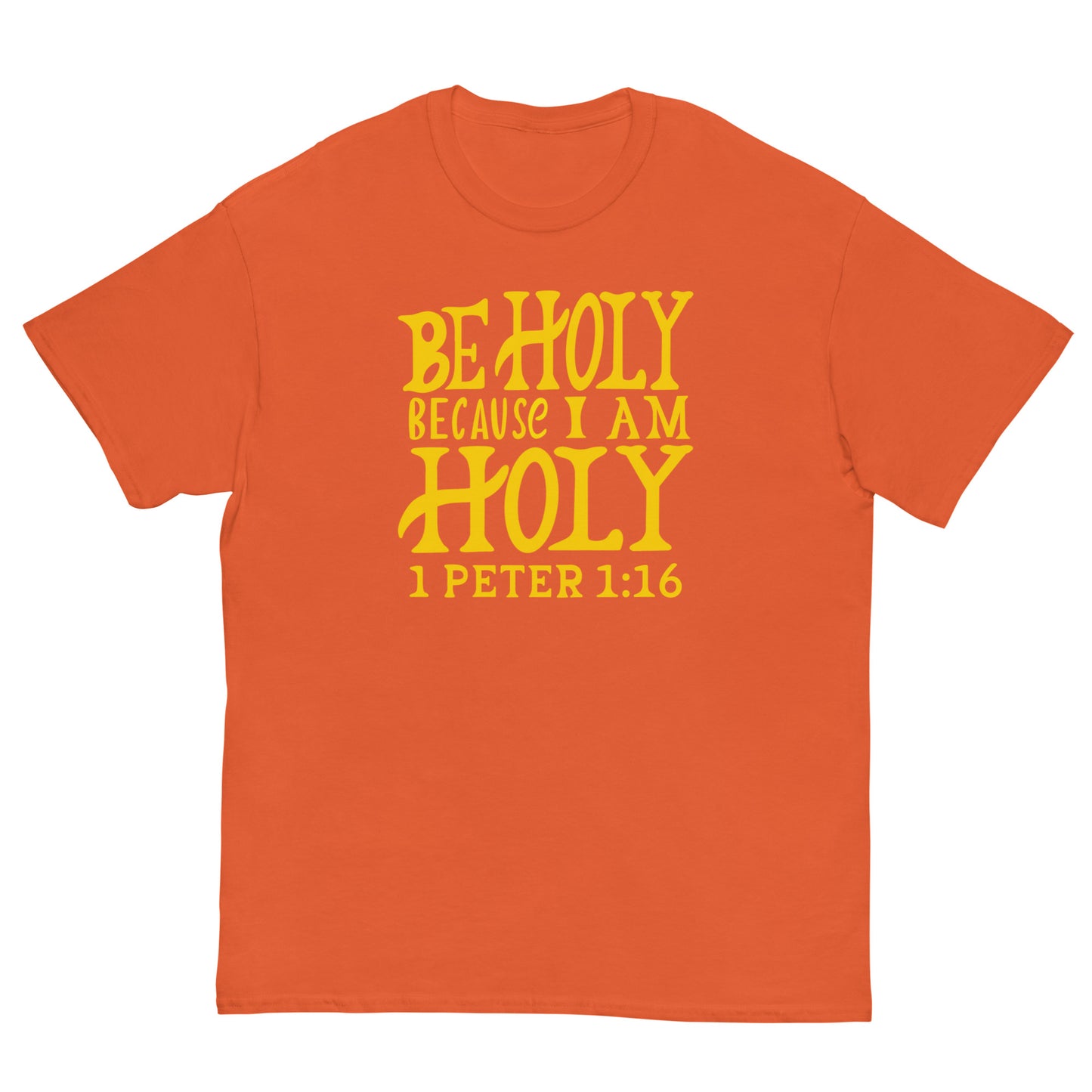 (Brandon's Letters) Be Holy 1 Peter 1:16 Christian T-Shirt for Men and Women Kadosh Living