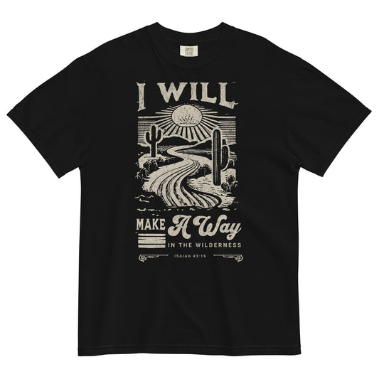 I Will Make A Way Isaiah 43:19 Men and Women's Christian T-Shirt Kadosh Life