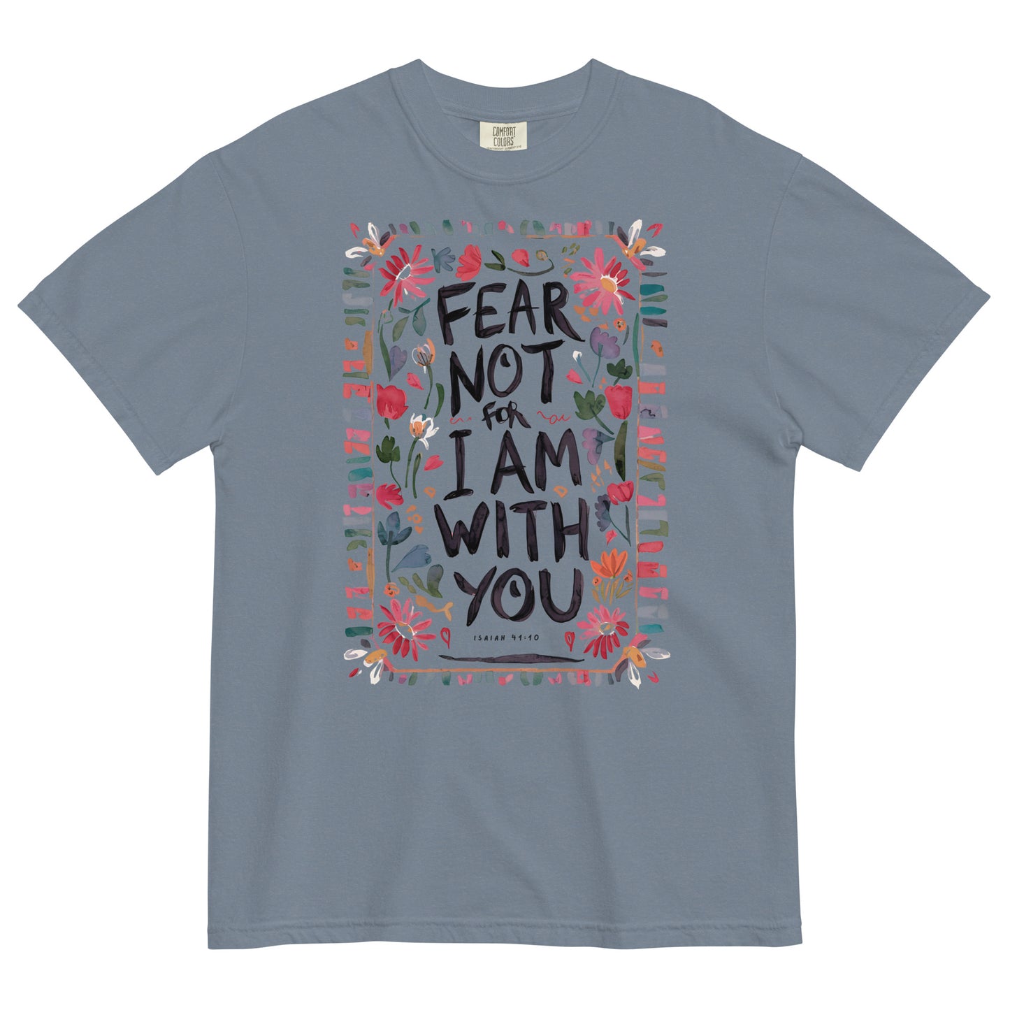 Fear Not For I Am With You Isaiah 41:10 Women's Christian T-Shirt Kadosh Life