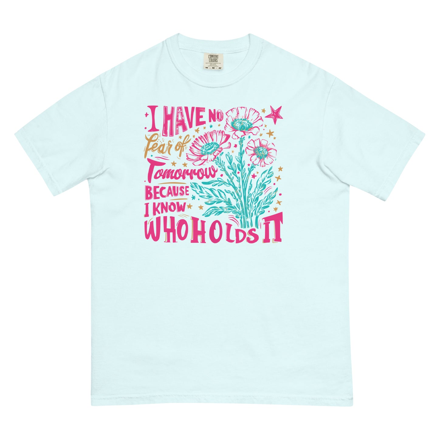 I Have No Fear Of Tomorrow Because I Know Who Holds It Christian Women's T-Shirt Kadosh Life