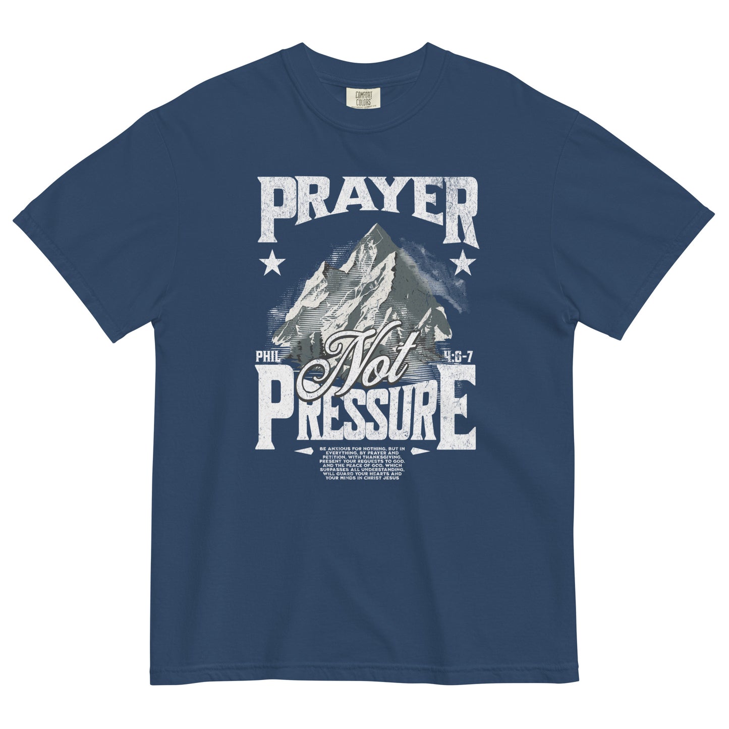 Prayer Not Pressure Philippians 4:6-7 Christian T-Shirt Kadosh Life