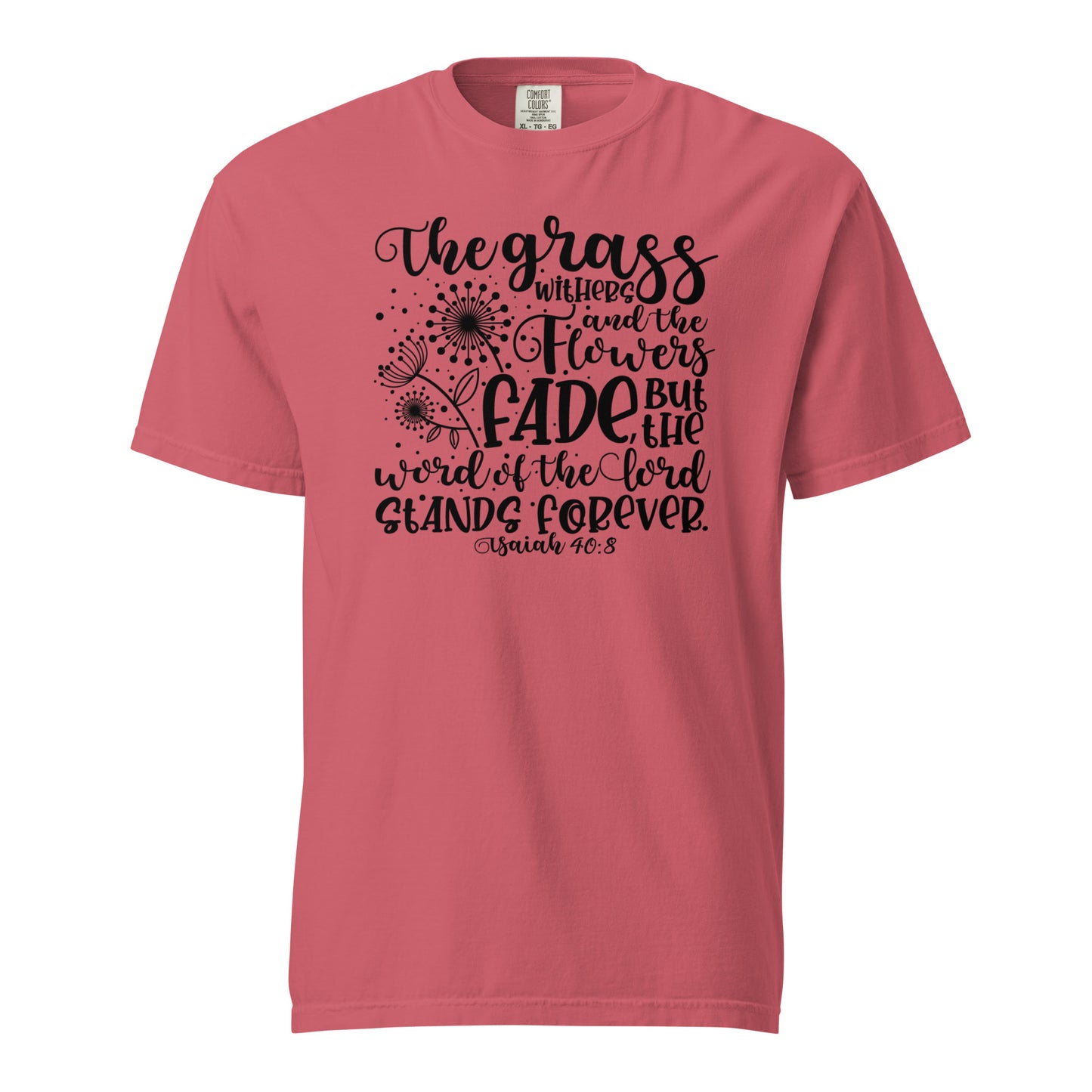 The Word of the Lord Stands Forever Isaiah 40:8 Women's Christian T-Shirt Kadosh Life