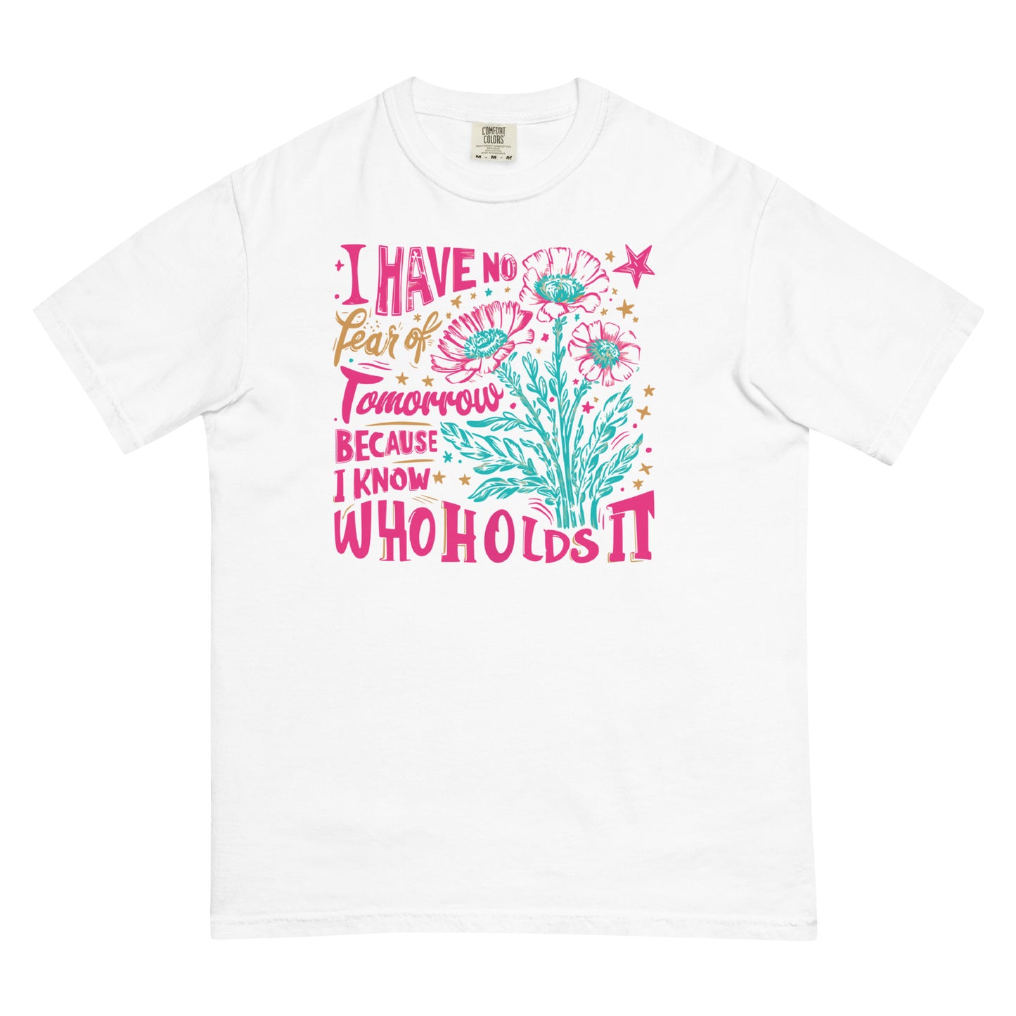 I Have No Fear Of Tomorrow Because I Know Who Holds It Christian Women's T-Shirt Kadosh Life