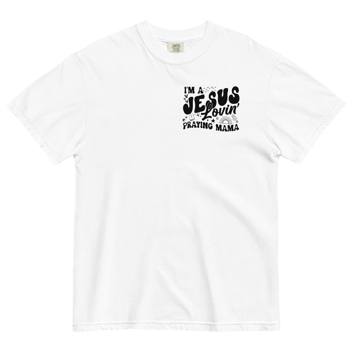 I'm a Jesus Lovin' Praying Mama Women's Christian T-Shirt Kadosh Life