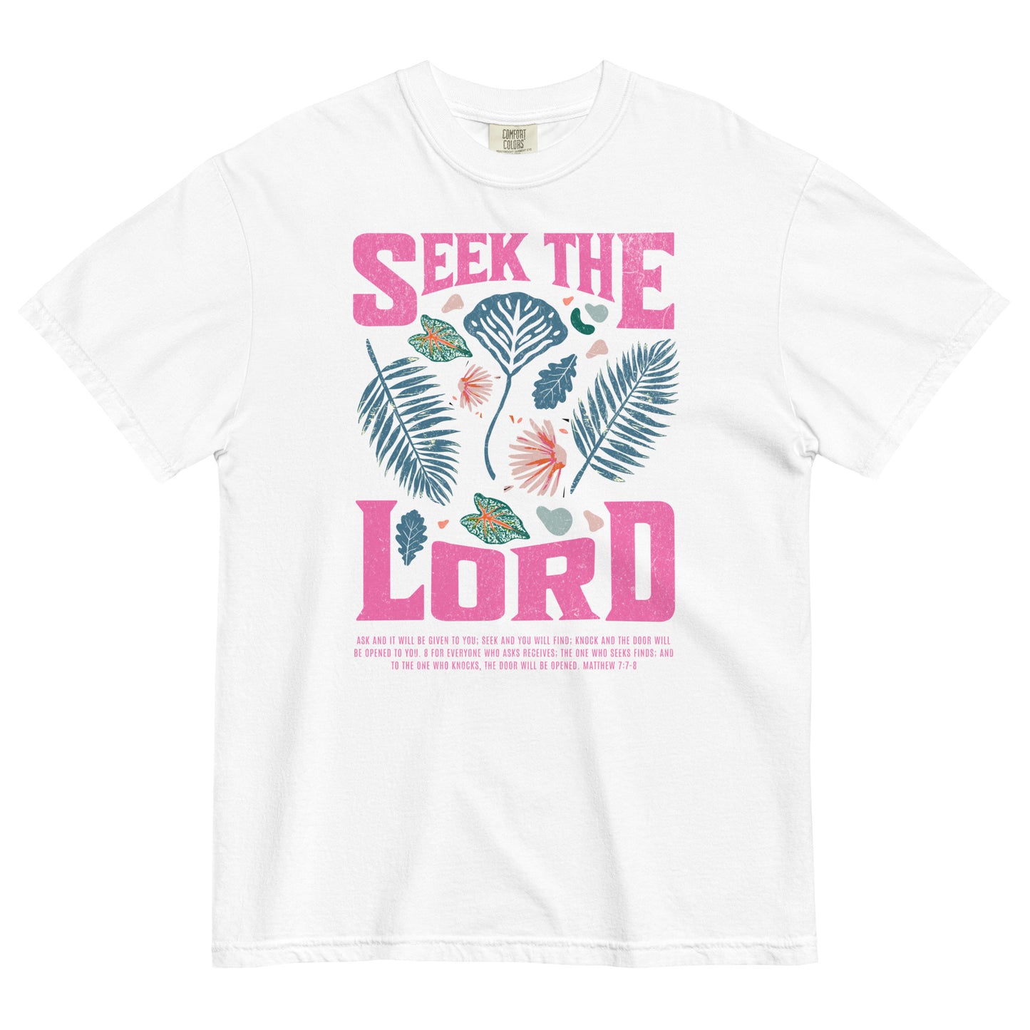 Seek The Lord Matthew 7:7-8 Christian T-Shirt pink text Kadosh Life